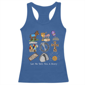 Easter Story Racerback Tank Top He is Risen Let Me Tell You A Story Christian TS10 Royal Blue Print Your Wear