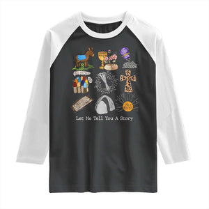Easter Story Raglan Shirt He is Risen Let Me Tell You A Story Christian TS10 Black White Print Your Wear