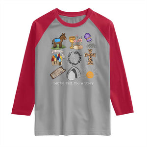 Easter Story Raglan Shirt He is Risen Let Me Tell You A Story Christian TS10 Sport Gray Red Print Your Wear