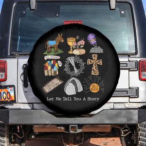 Easter Story Spare Tire Cover He is Risen Let Me Tell You A Story Christian TS10 No hole Black Print Your Wear