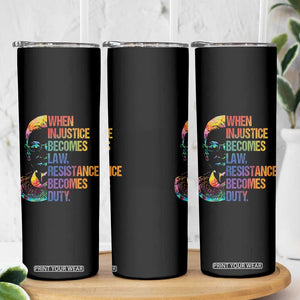 Notorious RBG Skinny Tumbler When Injustice Becomes Law Resistance Becomes Duty TS10 Print Your Wear
