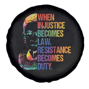 Notorious RBG Spare Tire Cover When Injustice Becomes Law Resistance Becomes Duty TS10 Print Your Wear