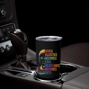 Notorious RBG Tumbler Cup When Injustice Becomes Law Resistance Becomes Duty TS10 Print Your Wear