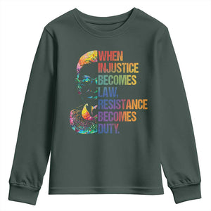 Notorious RBG Youth Sweatshirt When Injustice Becomes Law Resistance Becomes Duty TS10 Dark Forest Green Print Your Wear