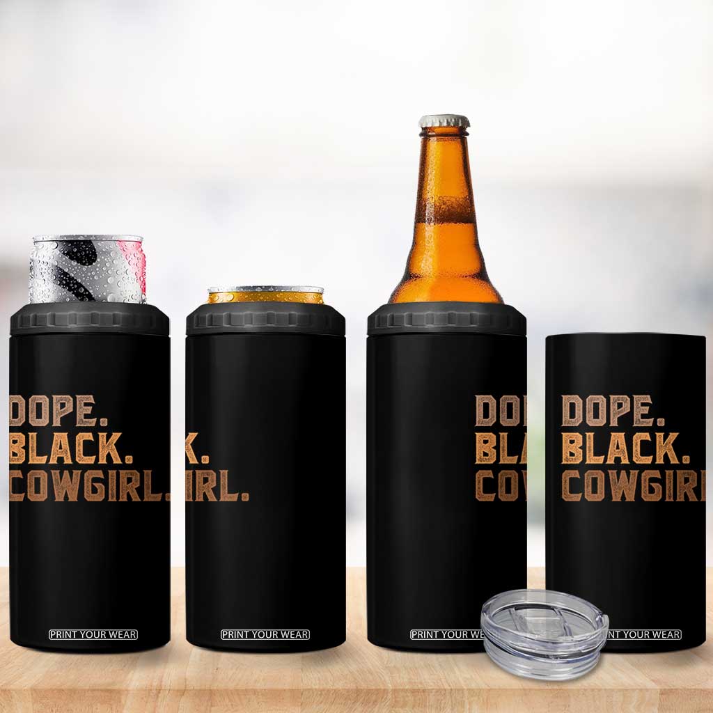 Dope Black Cowgirl 4 in 1 Can Cooler Tumbler Black History Month African American TS10 Print Your Wear