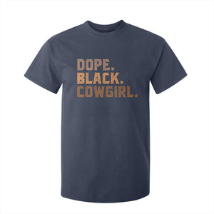 Dope Black Cowgirl T Shirt For Kid Black History Month African American TS10 Navy Print Your Wear