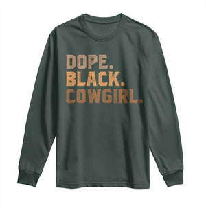 Dope Black Cowgirl Long Sleeve Shirt Black History Month African American TS10 Dark Forest Green Print Your Wear