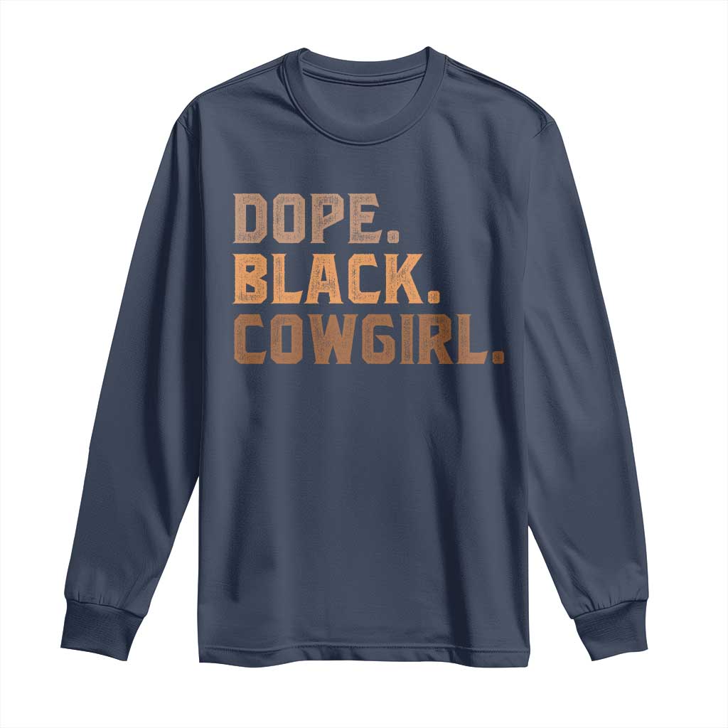 Dope Black Cowgirl Long Sleeve Shirt Black History Month African American TS10 Navy Print Your Wear