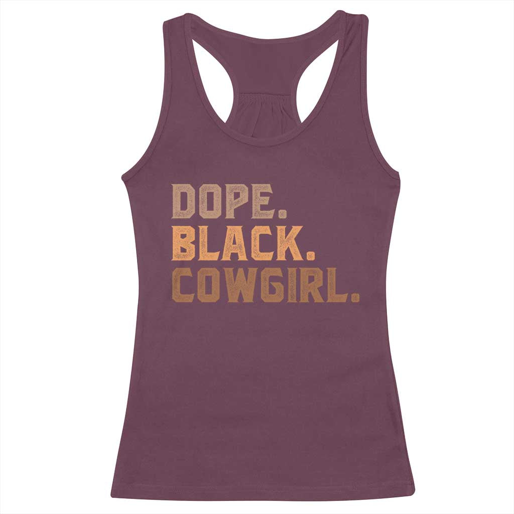 Dope Black Cowgirl Racerback Tank Top Black History Month African American TS10 Maroon Print Your Wear