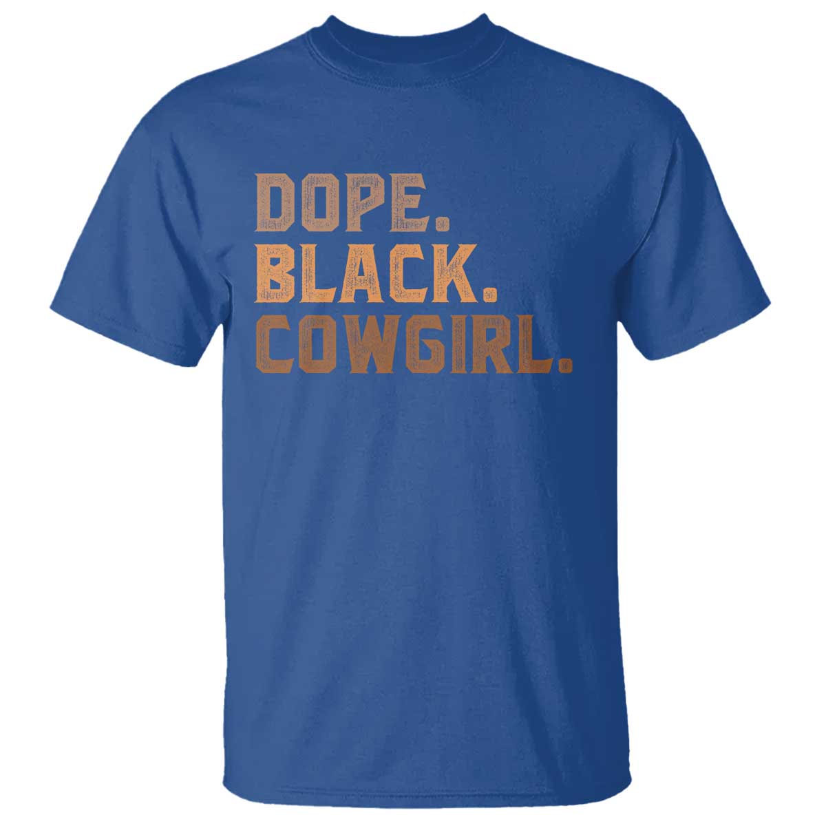 Dope Black Cowgirl T Shirt Black History Month African American TS10 Royal Blue Print Your Wear