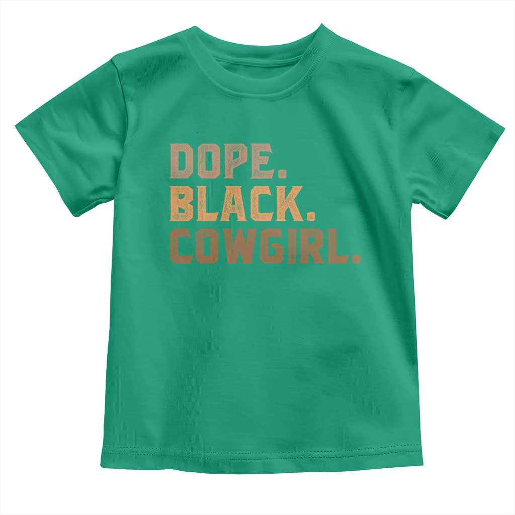 Dope Black Cowgirl Toddler T Shirt Black History Month African American TS10 Irish Green Print Your Wear