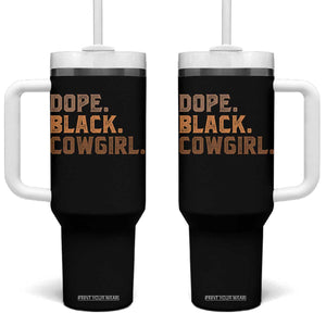 Dope Black Cowgirl Tumbler With Handle Black History Month African American TS10 One Size: 40 oz Black Print Your Wear