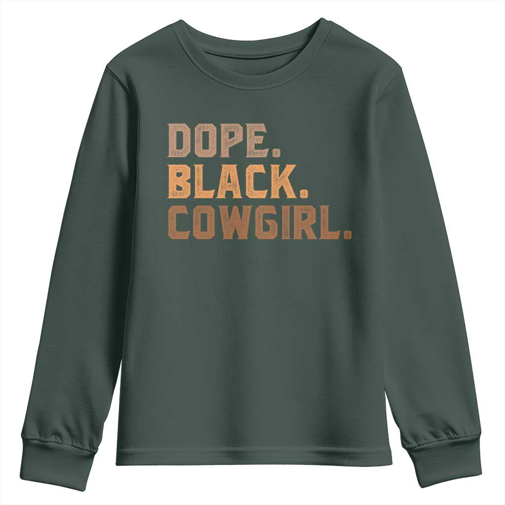 Dope Black Cowgirl Youth Sweatshirt Black History Month African American TS10 Dark Forest Green Print Your Wear