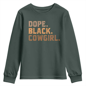 Dope Black Cowgirl Youth Sweatshirt Black History Month African American TS10 Dark Forest Green Print Your Wear