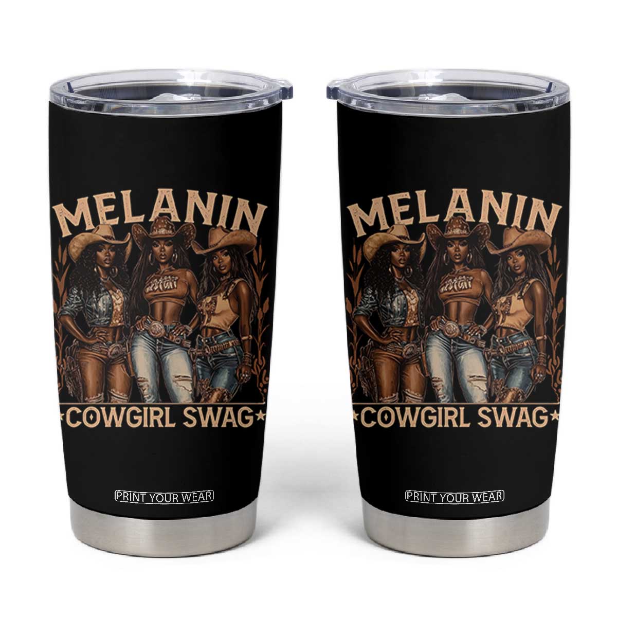 Melanin Cowgirls Tumbler Cup Black History Month African Melanin Pride TS10 Black Print Your Wear