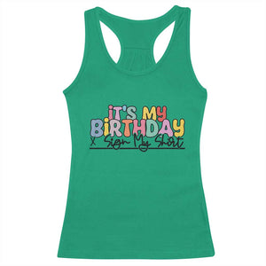 It's My Birthday Sign My Racerback Tank Top TS10 Irish Green Print Your Wear