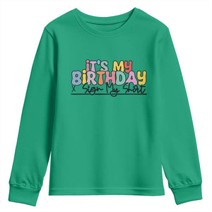 It's My Birthday Sign My Youth Sweatshirt TS10 Irish Green Print Your Wear