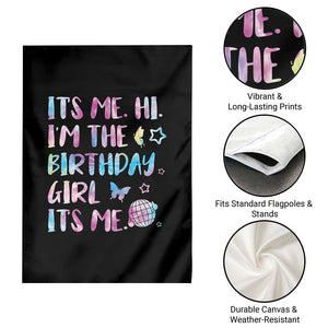 Its Me Hi Im The Birthday Girl Garden Flag Tie Dye Colorful TS10 Print Your Wear