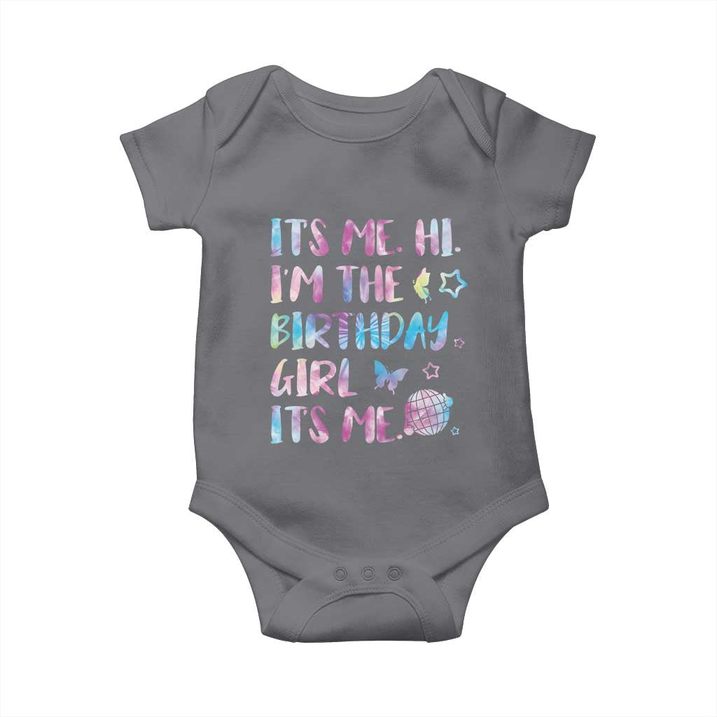Its Me Hi Im The Birthday Girl Baby Onesie Tie Dye Colorful TS10 Charcoal Print Your Wear