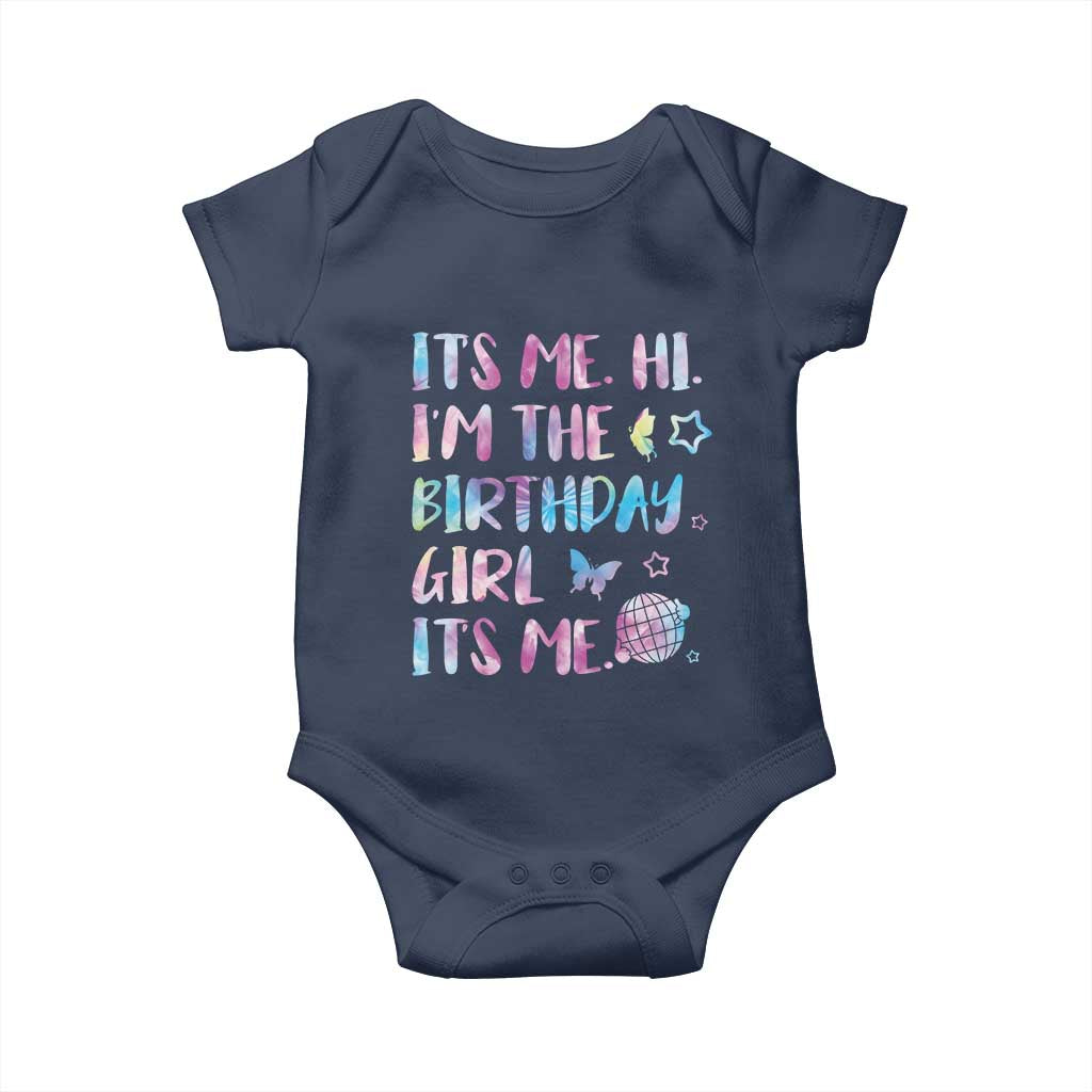 Its Me Hi Im The Birthday Girl Baby Onesie Tie Dye Colorful TS10 Navy Print Your Wear