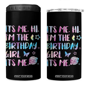 Its Me Hi Im The Birthday Girl 4 in 1 Can Cooler Tumbler Tie Dye Colorful TS10 One Size: 16 oz Black Print Your Wear
