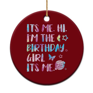 Its Me Hi Im The Birthday Girl Ceramic Ornament Tie Dye Colorful TS10 1pc Red Print Your Wear
