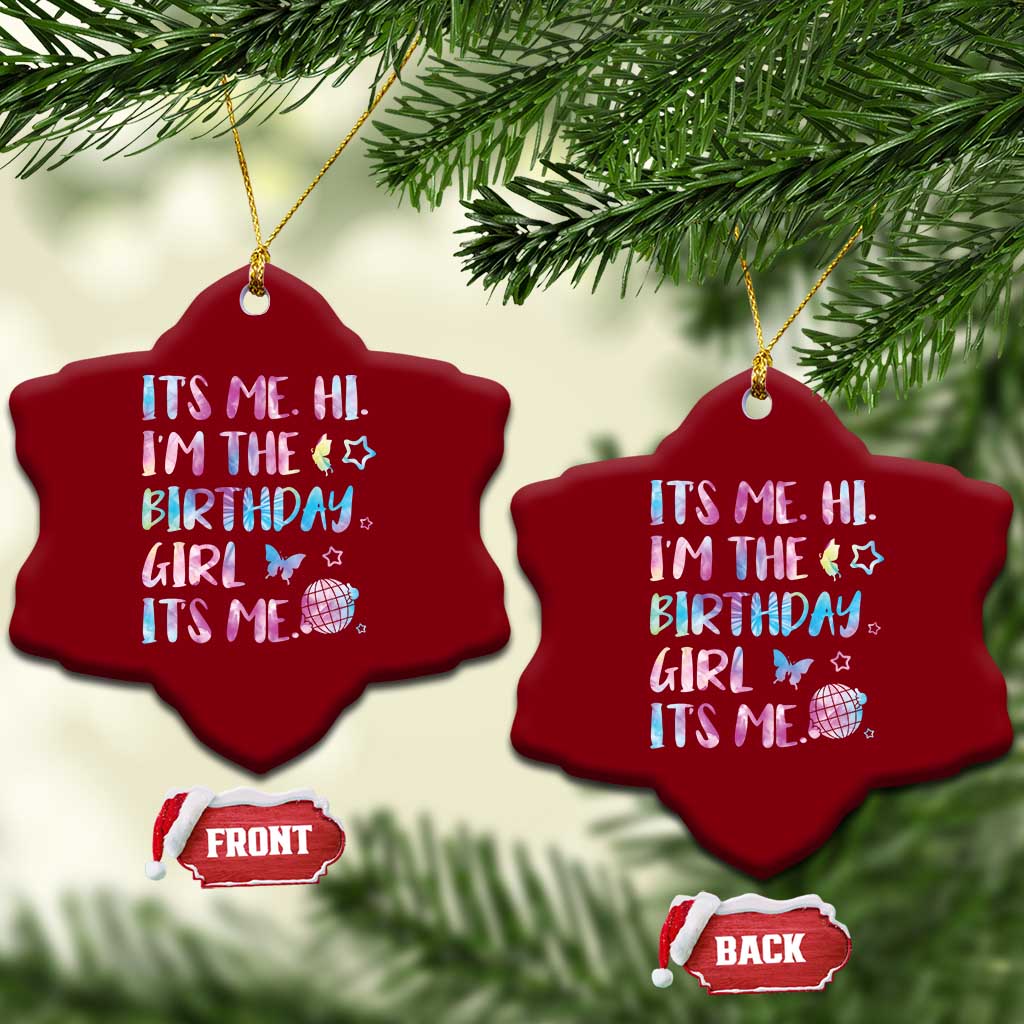 Its Me Hi Im The Birthday Girl Ceramic Ornament Tie Dye Colorful TS10 Print Your Wear