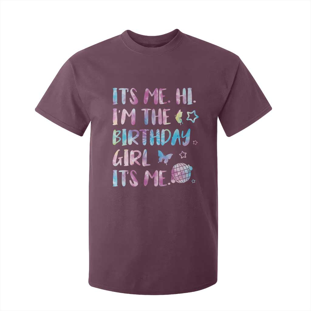 Its Me Hi Im The Birthday Girl T Shirt For Kid Tie Dye Colorful TS10 Maroon Print Your Wear