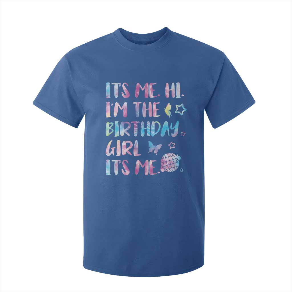 Its Me Hi Im The Birthday Girl T Shirt For Kid Tie Dye Colorful TS10 Royal Blue Print Your Wear