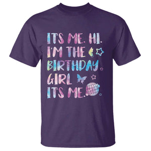 Its Me Hi Im The Birthday Girl T Shirt Tie Dye Colorful TS10 Purple Print Your Wear