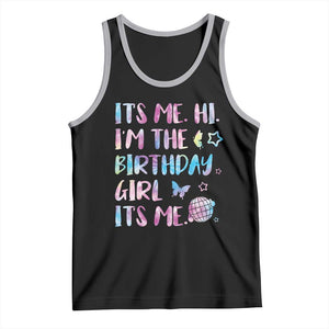 Its Me Hi Im The Birthday Girl Tank Top Tie Dye Colorful TS10 Black Athletic Heather Print Your Wear