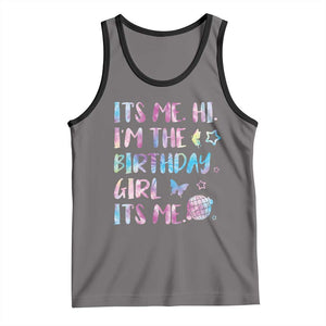 Its Me Hi Im The Birthday Girl Tank Top Tie Dye Colorful TS10 Deep Heather Black Print Your Wear