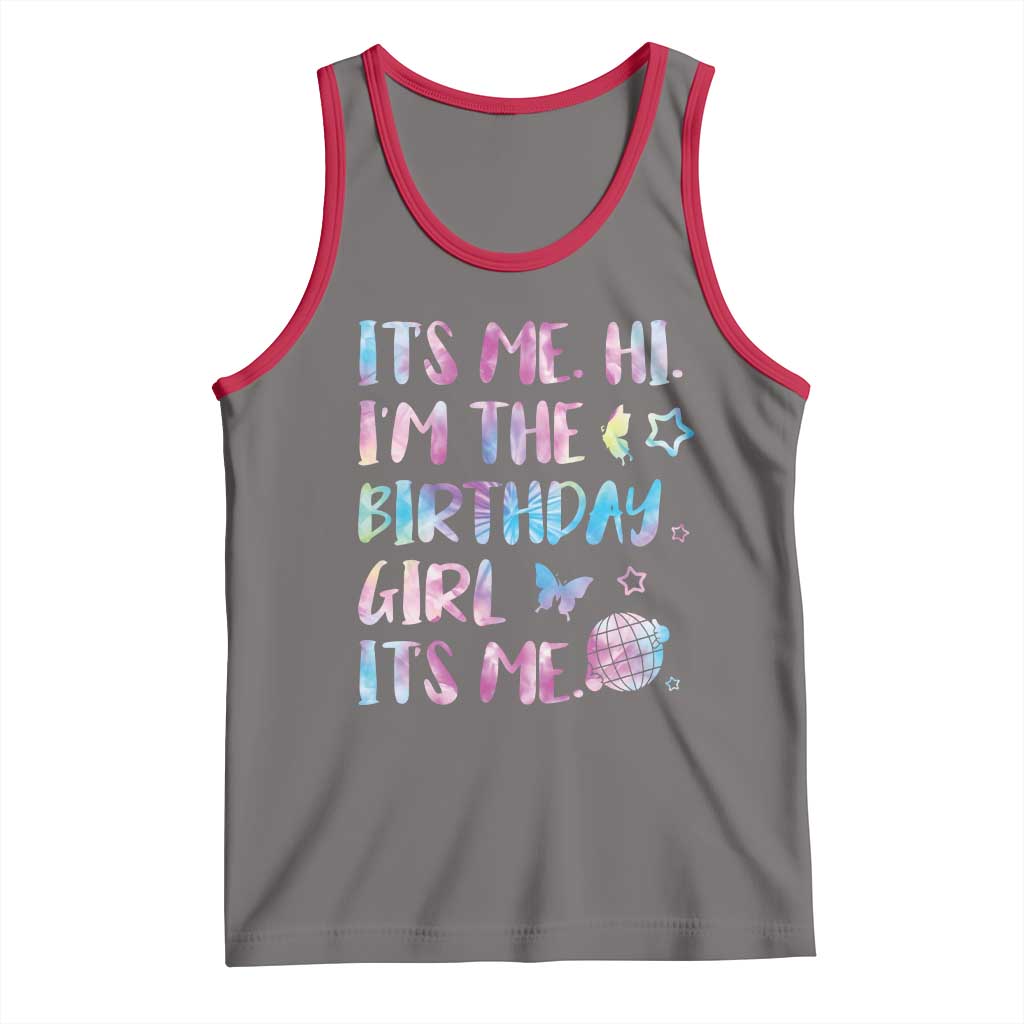Its Me Hi Im The Birthday Girl Tank Top Tie Dye Colorful TS10 Deep Heather Red Print Your Wear