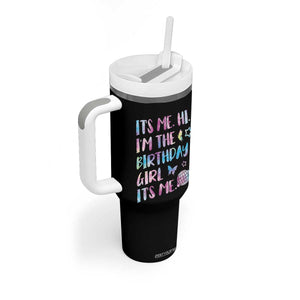 Its Me Hi Im The Birthday Girl Tumbler With Handle Tie Dye Colorful TS10 Print Your Wear