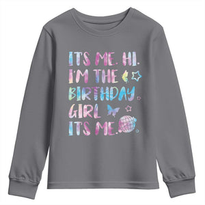 Its Me Hi Im The Birthday Girl Youth Sweatshirt Tie Dye Colorful TS10 Charcoal Print Your Wear