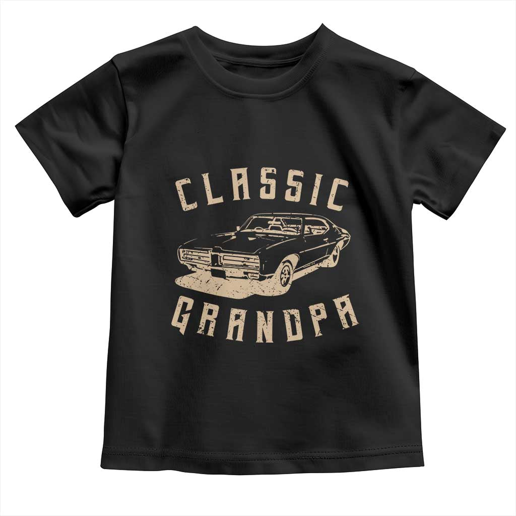 Funny Grandpa Classic Car Graphic Toddler T Shirt TS10 Black Print Your Wear