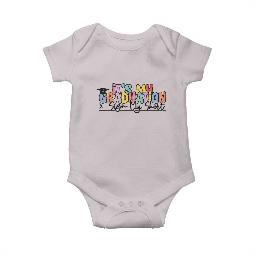 My Graduation Sign My Baby Onesie Funny Grad Gifts TS10 Ice Gray Print Your Wear
