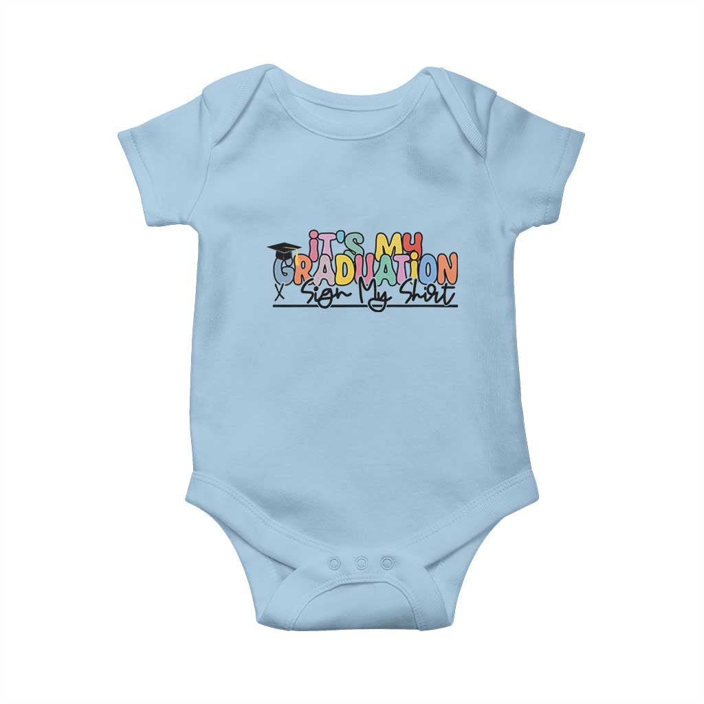 My Graduation Sign My Baby Onesie Funny Grad Gifts TS10 Light Blue Print Your Wear