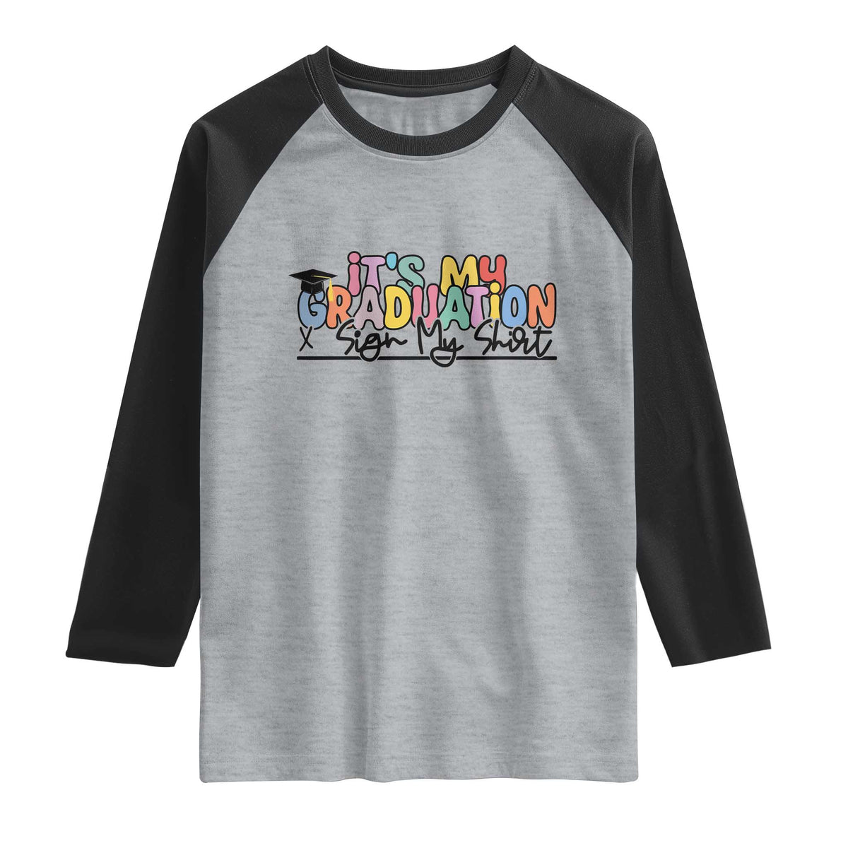 My Graduation Sign My Raglan Shirt Funny Grad Gifts TS10 Heather Gray Black Print Your Wear