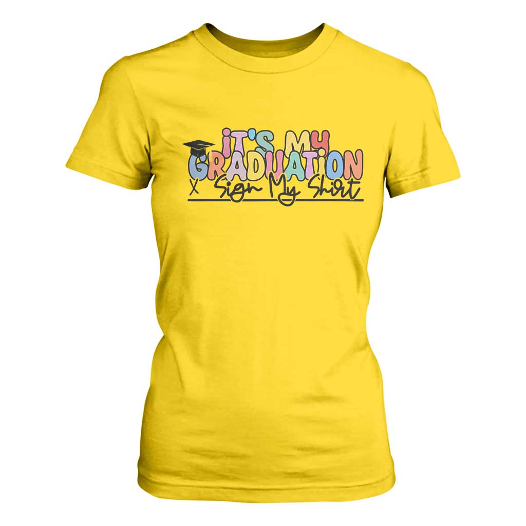 My Graduation Sign My T Shirt For Women Funny Grad Gifts TS10 Daisy Print Your Wear