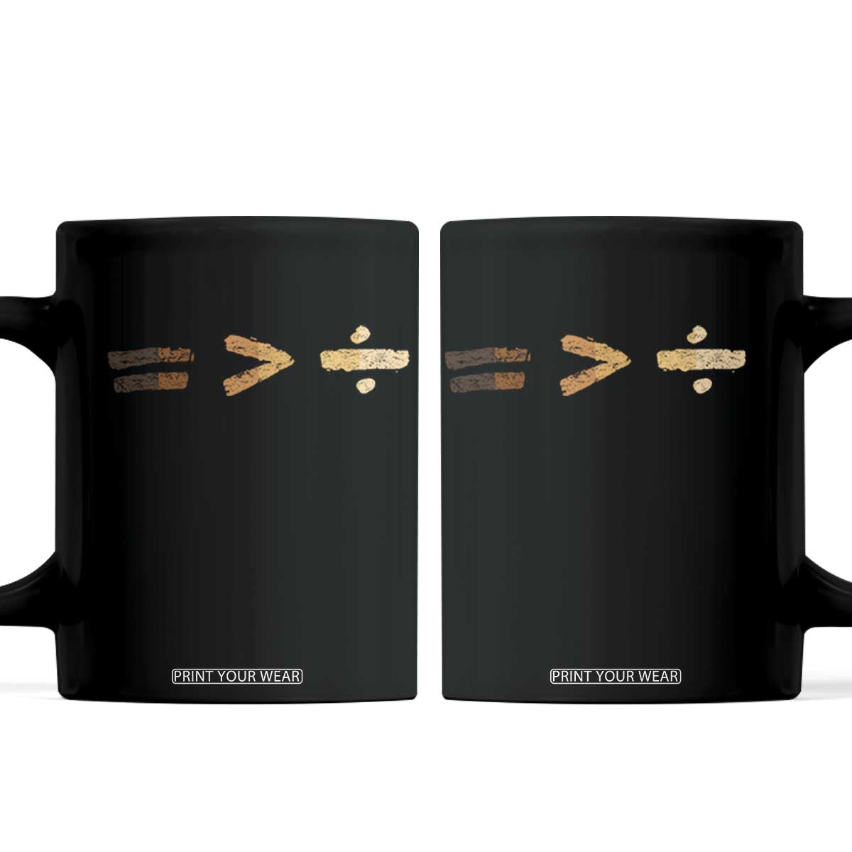Equality Is Better than Division Coffee Mug Equal Rights Math Symbol TS10 Black Print Your Wear