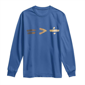 Equality Is Better than Division Long Sleeve Shirt Equal Rights Math Symbol TS10 Royal Blue Print Your Wear