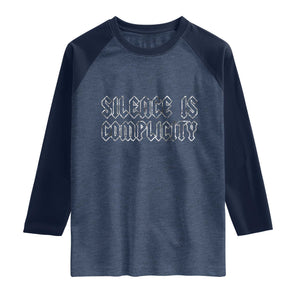 Silence Is Complicity Raglan Shirt Political Resist Protest TS10 Heather Denim Navy Print Your Wear