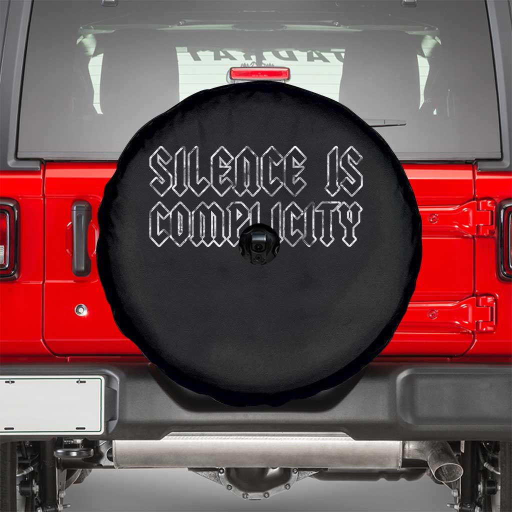 Silence Is Complicity Spare Tire Cover Political Resist Protest TS10 Black Print Your Wear