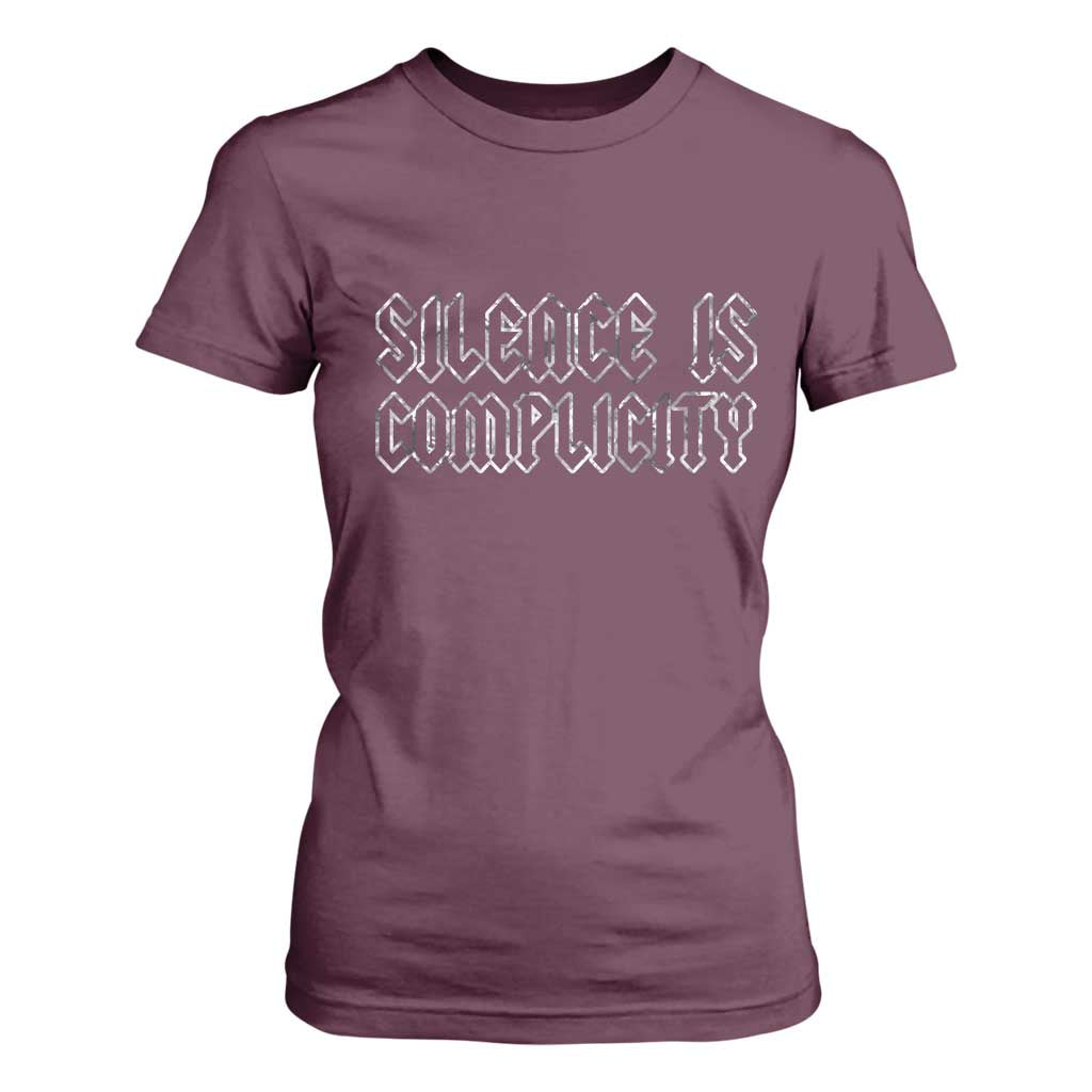 Silence Is Complicity T Shirt For Women Political Resist Protest TS10 Maroon Print Your Wear