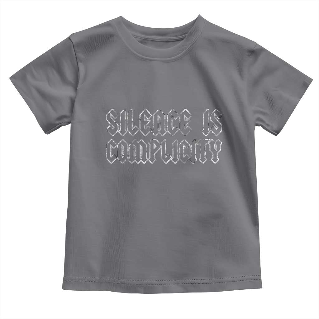 Silence Is Complicity Toddler T Shirt Political Resist Protest TS10 Charcoal Print Your Wear