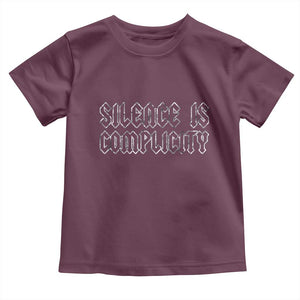 Silence Is Complicity Toddler T Shirt Political Resist Protest TS10 Maroon Print Your Wear