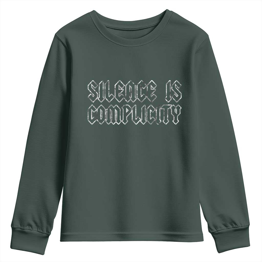 Silence Is Complicity Youth Sweatshirt Political Resist Protest TS10 Dark Forest Green Print Your Wear