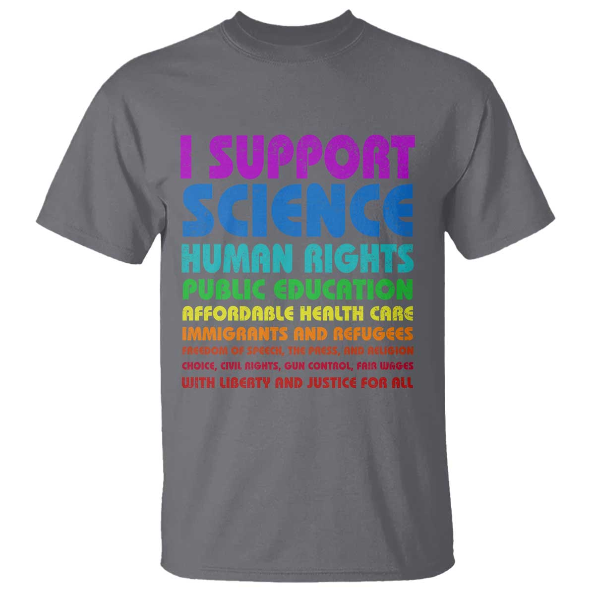 I Support Progressive Liberal Democratic Causes Protest T Shirt TS10 Charcoal Print Your Wear