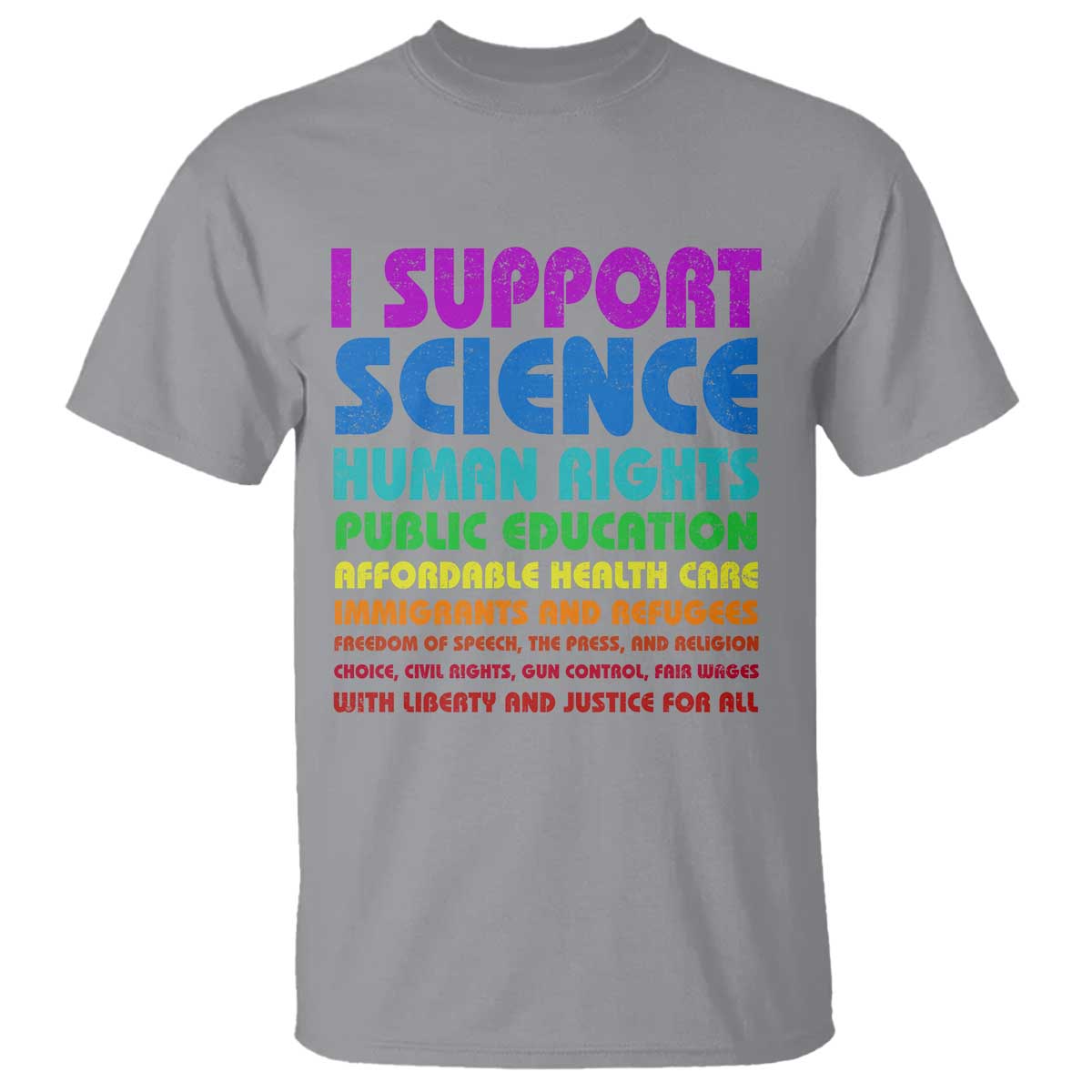I Support Progressive Liberal Democratic Causes Protest T Shirt TS10 Sport Gray Print Your Wear
